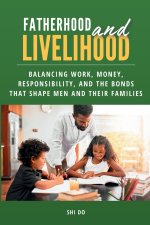 Fatherhood & Livelihood