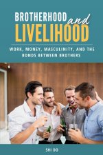Brotherhood & Livelihood
