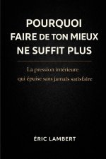 Pourquoi faire de ton mieux ne suffit plus