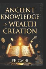 Ancient Knowledge In Wealth Creation