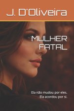 MULHER FATAL