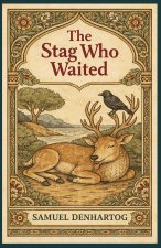 The Stag Who Waited