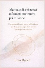 Manuale di assistenza informata sui traumi per le donne
