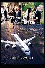 A CHRONICLE OF A MARRIAGE