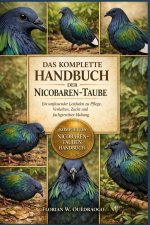 DAS KOMPLETTE HANDBUCH DER NICOBAREN-TAUBE