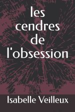 les cendres de l'obsession