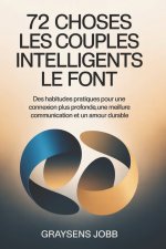 72 choses Les couples intelligents le font