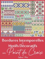Bordures Intemporelles et Motifs Décoratifs en Point de Croix