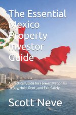 The Essential Mexico Property Investor Guide