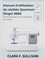 Manuel d'utilisation du styliste Quantum Singer 9960