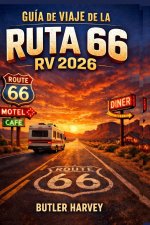 GUÍA DE VIAJE DE LARUTA 66RV 2026