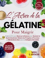 L'Astuce de la Gélatine pour Maigrir