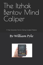 The Itzhak Bentov Mind Caliper