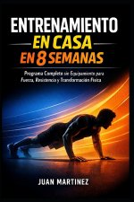 Entrenamiento en Casa en 8 Semanas