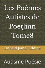 Les Poèmes Autistes de PoetJinn Tome8