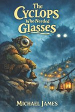The Cyclops Who Needed Glasses