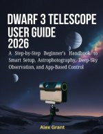 DWARF 3 Telescope User Guide 2026