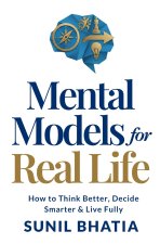Mental Models for Real Life