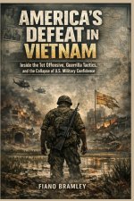 America's Defeat in Vietnam
