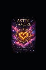 ASTRI E AMORE