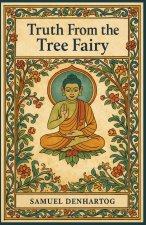 Truth From the Tree Fairy