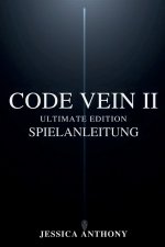 CODE VEIN II ULTIMATE EDITION SPIELANLEITUNG