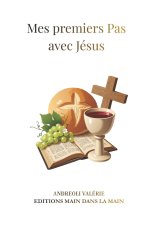 Mes premiers pas avec Jésus