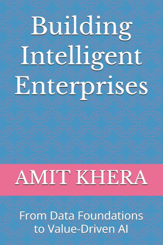 Building Intelligent Enterprises