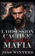 L'obsession cachée du roi de la mafia