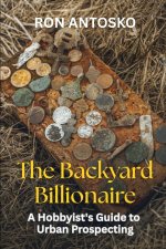 The Backyard Billionaire