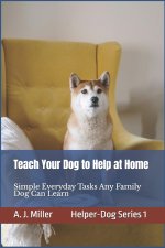 Teach Your Dog to Help at Home