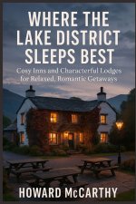 WHERE THE LAKE DISTRICT SLEEPS BEST