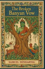 The Broken Banyan Vow