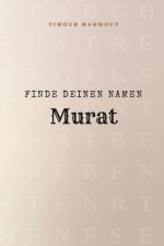 Finde Deinen Namen Murat