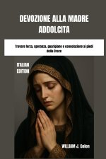 DEVOZIONE ALLA MADRE ADDOLCITA