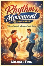 Rhythm & Movement for Beginners