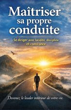 Maîtriser sa propre conduite