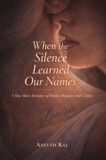 When the Silence Learned Our Names