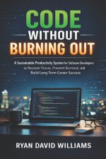 CODE WITHOUT BURNING OUT
