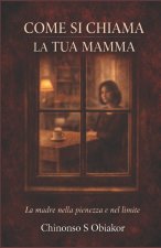 Come si chiama la tua Mama
