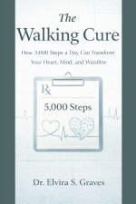 The Walking Cure