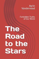 The Road to the Stars
