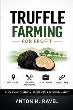 Truffle Farming for Profit