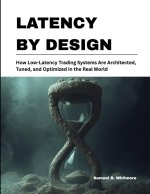 Latency by Design