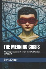 THE MEANING CRISIS