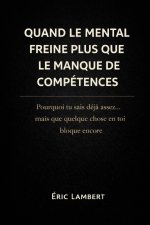 Quand le mental freine plus que le manque de compétences