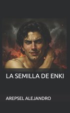 LA SEMILLA DE ENKI
