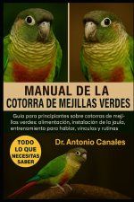 MANUAL DE LA COTORRA DE MEJILLAS VERDES