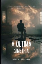 A Última Simetria