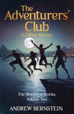 The Adventurers' Club & Other Stories